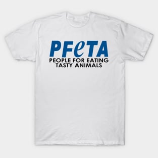 PFETA - people for eating tasty animals - Bob's burgers PETA Parody T-Shirt